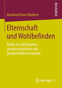 Abbildung von: Elternschaft und Wohlbefinden - Springer VS