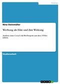 Cover: Werbung als Film und ihre Wirkung - GRIN Verlag