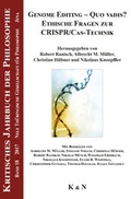 Cover: Genome Editing - Quo vadis? Ethische Fragen zur CRISPR/Cas-Technik - K&ouml;nigshausen & Neumann
