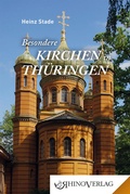 Cover: Besondere Kirchen in Th&uuml;ringen - Rhino