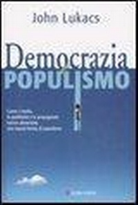 Abbildung von: Democrazia e populismo - Il Cammeo;Longanesi