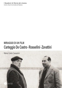 Abbildung von: Miraggio di un film. Carteggio De Castro-Rossellini-Zavattini - I quaderni di storia del cinema;Edizioni Erasmo
