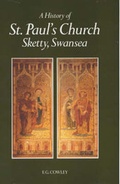 Cover: A History of St.Paul's Church, Sketty, Swansea - Vicar & Churchwardens, St Paul's Church, Sketty, Swansea