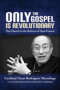 Abbildung von: Only the Gospel is Revolutionary - Liturgical Press