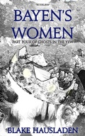 Cover: Bayen's Women - Rook Creek Books