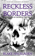 Cover: Reckless Borders - Rook Creek Books