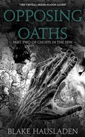 Cover: Opposing Oaths - Rook Creek Books