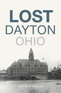 Cover: Lost Dayton, Ohio - The History Press