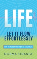 Cover: LIFE - Let It Flow Effortlessly - Morgan James Publishing