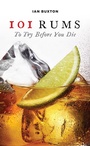 Cover: 101 Rums to Try Before You Die - Birlinn Ltd