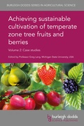 Cover: Achieving sustainable cultivation of temperate zone tree fruits and berries Volume 2 - Burleigh Dodds Science Publishing