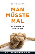 Cover: Man m&uuml;sste mal . - Midas Management