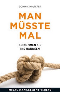 Enlarge image Cover: Man müsste mal . - Midas Management