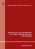 Cover: Seize the Day: New Perspectives on Foreign Language Learning and Teaching - Kovac, Dr. Verlag