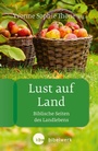 Cover: Lust auf Land - Katholisches Bibelwerk