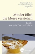 Cover: Mit der Bibel die Messe verstehen - Katholisches Bibelwerk