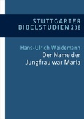 Cover: "Der Name der Jungfrau war Maria" (Lk 1,27) - Katholisches Bibelwerk