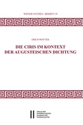 Cover: Die Ciris im Kontext der augusteischen Dichtung - Verlag der &ouml;sterreichischen Akademie der Wissenschaften
