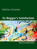 Cover: Ex Beggar's Satisfaction - Books on Demand