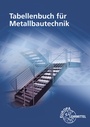 Cover: Tabellenbuch für Metallbautechnik - Europa-Lehrmittel