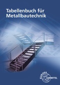 Cover: Tabellenbuch f&uuml;r Metallbautechnik - Europa-Lehrmittel