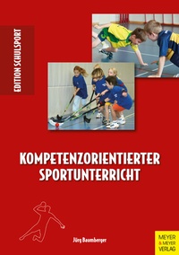 Abbildung von: Kompetenzorientierter Sportunterricht - Meyer & Meyer