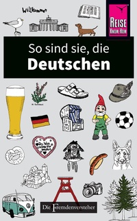 Abbildung von: So sind sie, die Deutschen - Reise Know-How Verlag Peter Rump GmbH