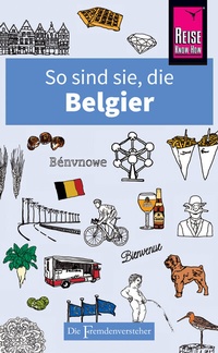Abbildung von: So sind sie, die Belgier - Reise Know-How Verlag Peter Rump GmbH