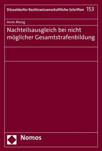Abbildung von: Nachteilsausgleich bei nicht möglicher Gesamtstrafenbildung - Nomos