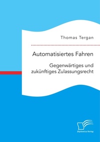Abbildung von: Automatisiertes Fahren - Diplomica Verlag