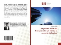 Abbildung von: Le système normatif français est il un frein à la commercialisation - Éditions universitaires européennes