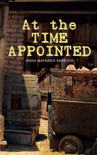 Enlarge image Cover: At the Time Appointed - e-artnow