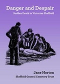 Cover: Danger and Despair - Friends of the General Cemetery