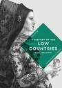 Cover: A History of the Low Countries - Red Globe Press