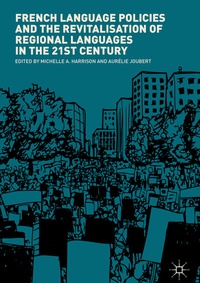 Abbildung von: French Language Policies and the Revitalisation of Regional Languages in the 21st Century - Palgrave Macmillan