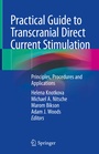 Cover: Practical Guide to Transcranial Direct Current Stimulation - Springer
