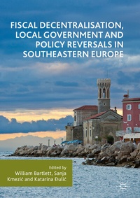 Abbildung von: Fiscal Decentralisation, Local Government and Policy Reversals in Southeastern Europe - Palgrave Macmillan