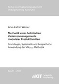 Cover: Methodik eines holistischen Variantenmanagements modularer Produktfamilien - Grundlagen, Systematik und beispielhafte Anwendung der VMahead Methodik - KIT Scientific Publishing