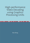 Cover: High-performance Video Decoding using Graphics Processing Units - epubli