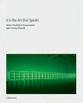 Cover: It is the Art that Speaks - Schirmer Mosel