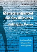 Cover: Menschenhandel und Sexsklaverei entlang der Donau - Verlag Klemm+Oelschl&auml;ger