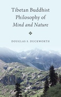 Cover: Tibetan Buddhist Philosophy of Mind and Nature - Oxford University Press Inc