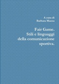 Cover: Fair Game. Stili e linguaggi della comunicazione sportiva. - Lulu.com