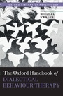 Cover: The Oxford Handbook of Dialectical Behaviour Therapy - Oxford University Press