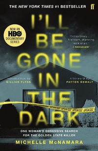 Abbildung von: I'll Be Gone in the Dark - Faber & Faber