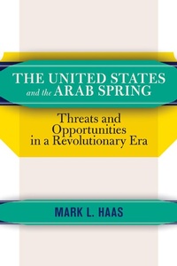 Enlarge image Cover: The United States and the Arab Spring - Routledge