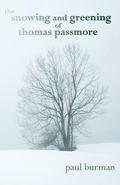 Cover: The Snowing and Greening of Thomas Passmore - Windeye Publishing