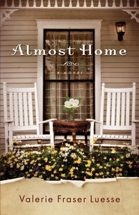 Abbildung von: Almost Home - A Novel - Revell, a division of Baker Publishing Group