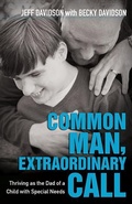 Cover: Common Man, Extraordinary Call - Thriving as the Dad of a Child with Special Needs - Kregel Publications,U.S.