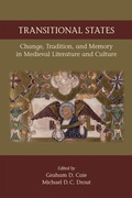 Cover: Transitional States: Change, Tradition, and Memory in Medieval Literature and Culture - Arizona Center for Medieval & Renaissance Studies,US